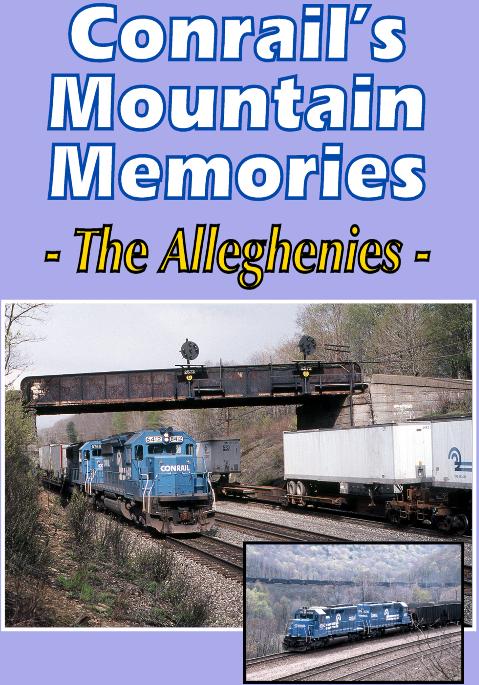 Conrails Mountain Memories The Alleghenies DVD