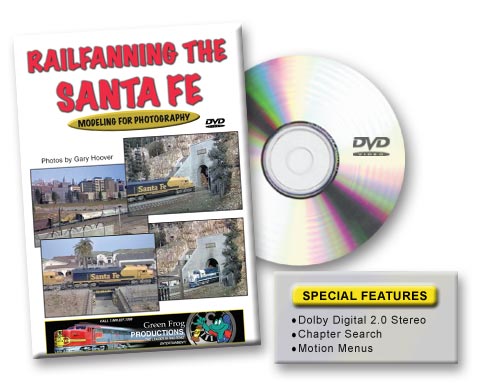 Railfanning the Santa Fe Modeling the Prototype DVD