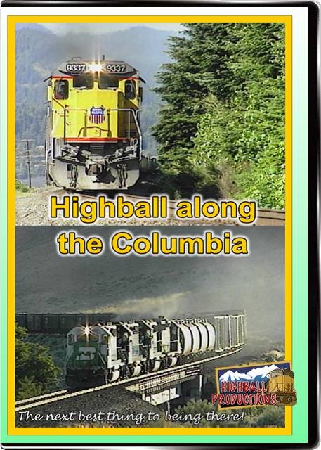 Highball Along the Columbia - BNSF and Union Pacific