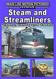 Steam and Streamliners of the 1940s and 1950s