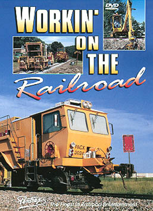 Workin on the Railroad DVD