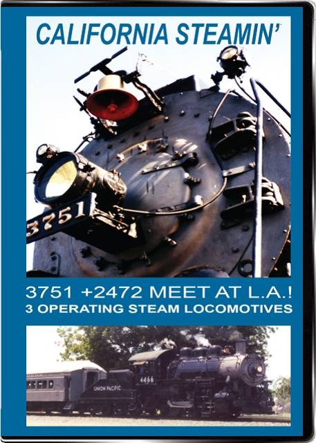California Steamin 3751 and 2472 Meet at L.A.